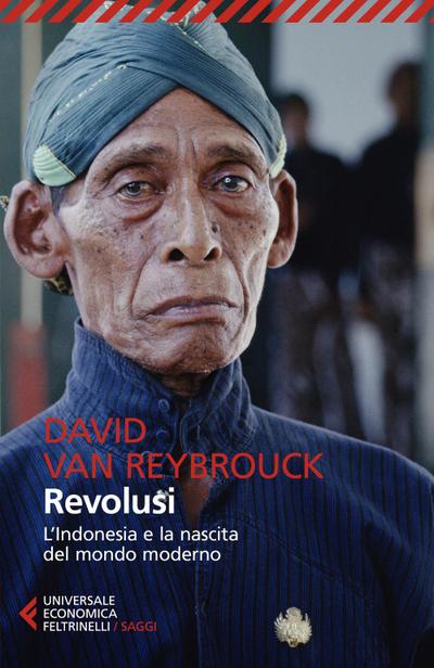 Revolusi. L’Indonesia e la nascita del mondo moderno