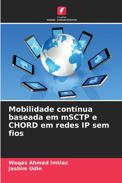 Mobilidade contínua baseada em mSCTP e CHORD em redes IP sem fios