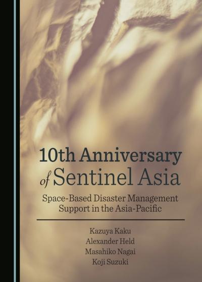 10th Anniversary of Sentinel Asia