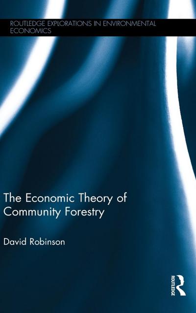 The Economic Theory of Community Forestry
