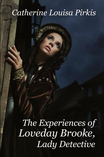 The Experiences of Loveday Brooke, Lady Detective