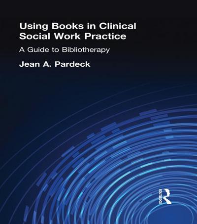 Using Books in Clinical Social Work Practice