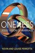 Oneness: Jesus’ Vision of Marriage