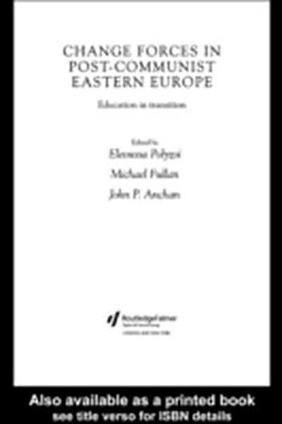Change Forces in Post-Communist Eastern Europe