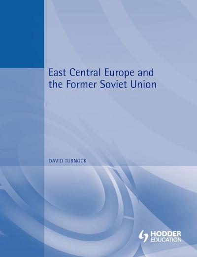 East Central Europe and the Former Soviet Union