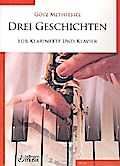 3 Geschichtenfür Klarinette und Klavier