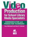 Video Production for School Library Media Specialists