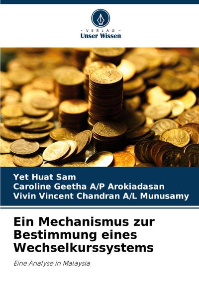 Ein Mechanismus zur Bestimmung eines Wechselkurssystems