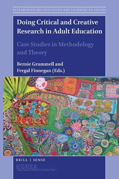 Doing Critical and Creative Research in Adult Education