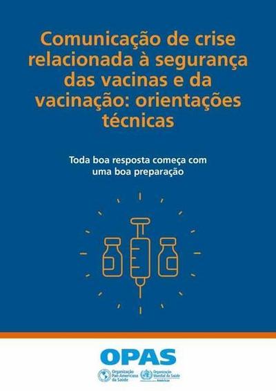 Comunicação de Crise Relacionada À Segurança Das Vacinas E Da Vacinação