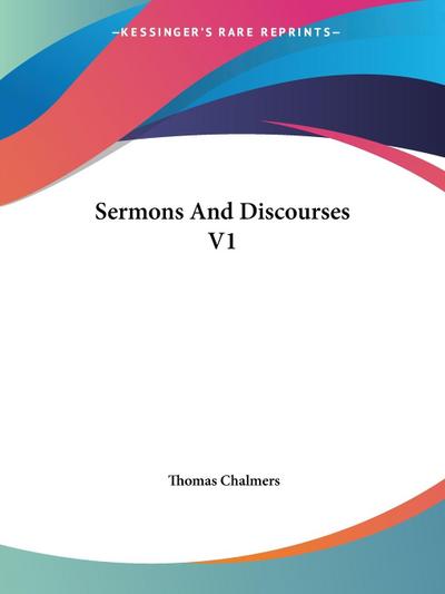 Sermons And Discourses V1