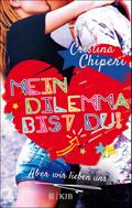 Mein Dilemma bist du! Aber wir lieben uns