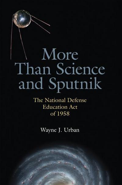 More Than Science and Sputnik: The National Defense Education Act of 1958