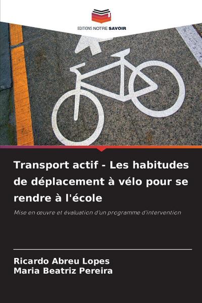 Transport actif - Les habitudes de déplacement à vélo pour se rendre à l’école