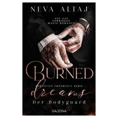 Burned Dreams - Der Bodyguard(Perfectly Imperfect Serie 7)