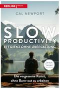 Slow Productivity - Effizienz ohne Überlastung