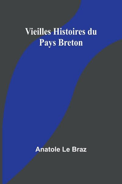 Vieilles Histoires du Pays Breton