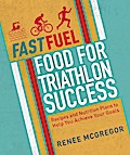 Fast Fuel: Food for Triathlon Success