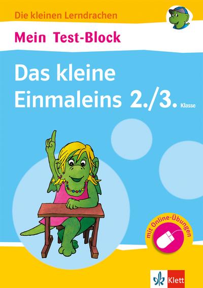 Klett Mein Test-Block: Das kleine Einmaleins: Mathematik in der Grundschule (Die kleinen Lerndrachen)