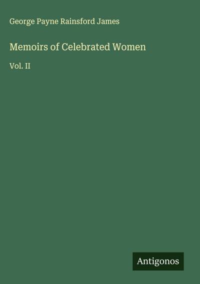 Memoirs of Celebrated Women