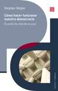 Co´mo hacer funcionar nuestra democracia