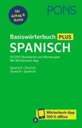 PONS Basiswörterbuch Plus Spanisch: 50.000 Stichwörter und Wendungen. Mit Wörterbuch-App. Spanisch – Deutsch / Deutsch – Spanisch