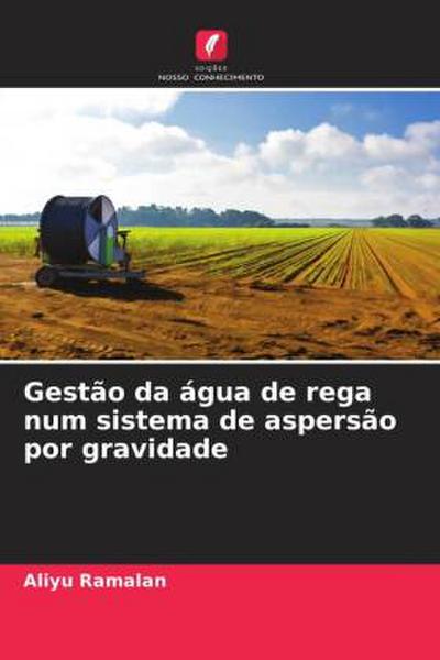 Gestão da água de rega num sistema de aspersão por gravidade