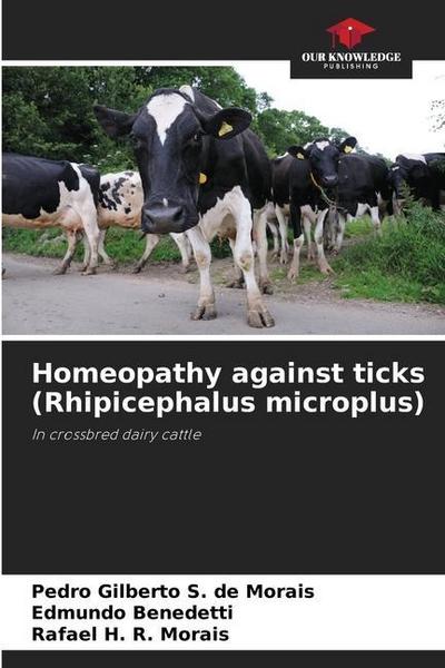 Homeopathy against ticks (Rhipicephalus microplus)