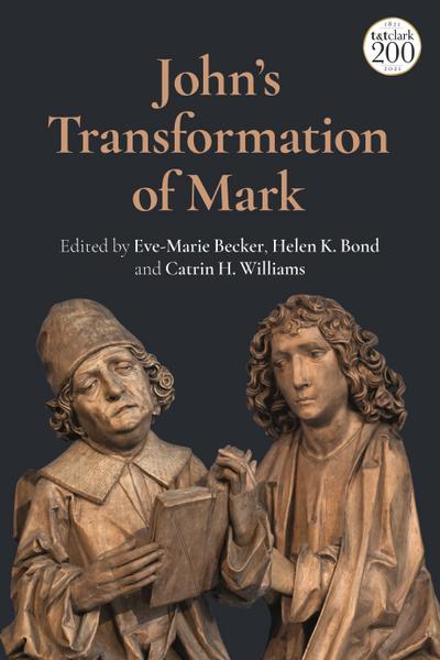 John’s Transformation of Mark