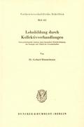 Lohnbildung durch Kollektivverhandlungen.