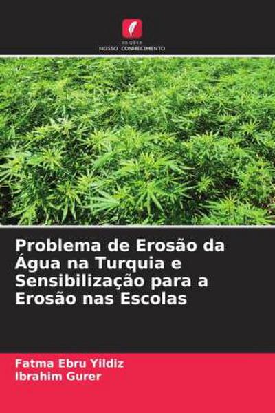 Problema de Erosão da Água na Turquia e Sensibilização para a Erosão nas Escolas