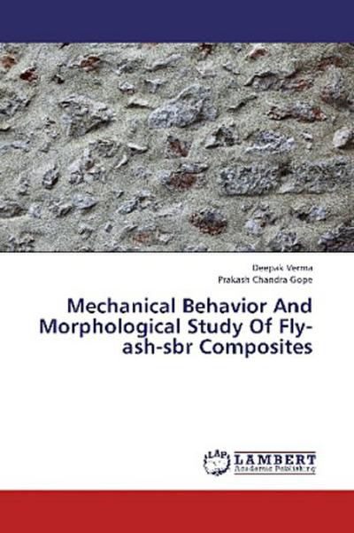 Mechanical Behavior And Morphological Study Of Fly-ash-sbr Composites
