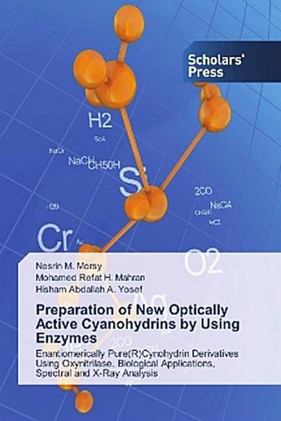 Preparation of New Optically Active Cyanohydrins by Using Enzymes