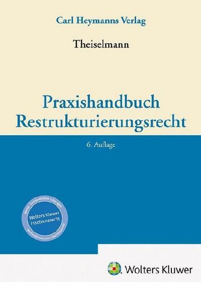 Praxishandbuch Restrukturierungsrecht