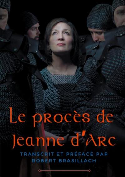 Le procès de Jeanne d’Arc