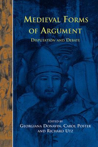 Disputatio 5: Medieval Forms of Argument: Disputation and Debate