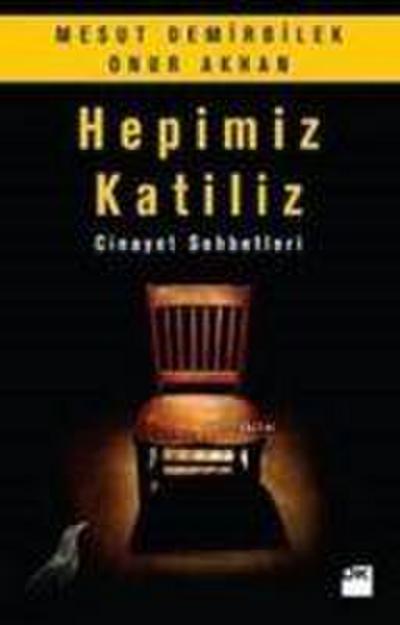 Hepimiz Katiliz