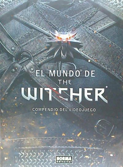 El mundo de The Witcher : compendio del videojuego
