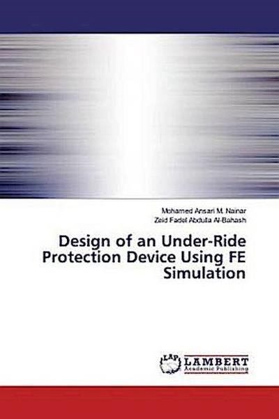 Design of an Under-Ride Protection Device Using FE Simulation