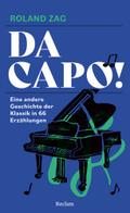 DA CAPO! Eine andere Geschichte der Klassik in 66  ...