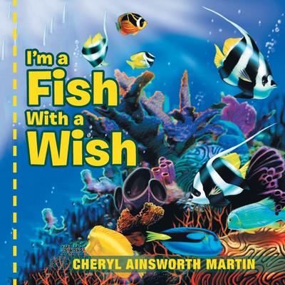 I’m a Fish With a Wish