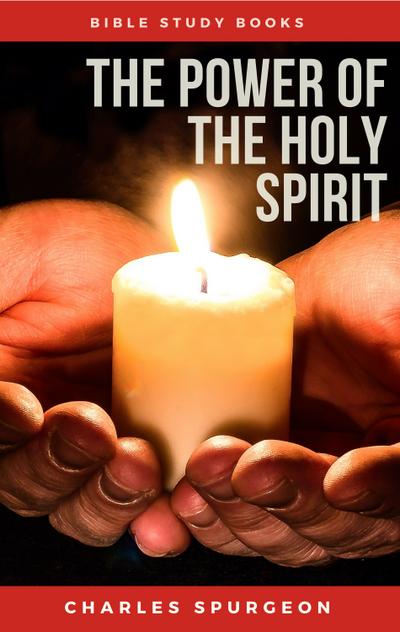 The Power of the Holy Spirit