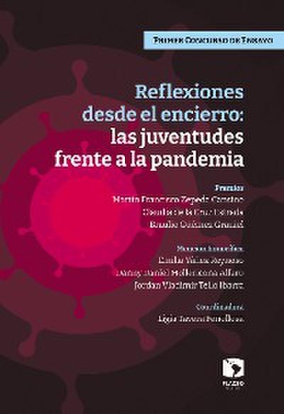 Reflexiones desde el encierro: las juventudes frente a la pandemia