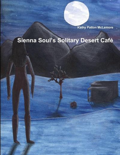 Sienna Soul’s Solitary Desert Café