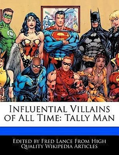 INFLUENTIAL VILLAINS OF ALL TI