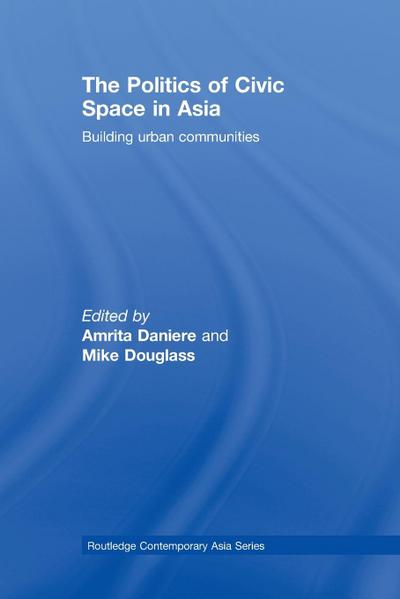The Politics of Civic Space in Asia