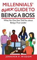 Millennials’ Quick Guide to Being a Boss