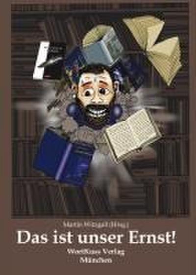 Das ist unser Ernst!