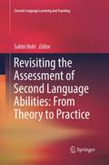 Revisiting the Assessment of Second Language Abilities: From Theory to Practice