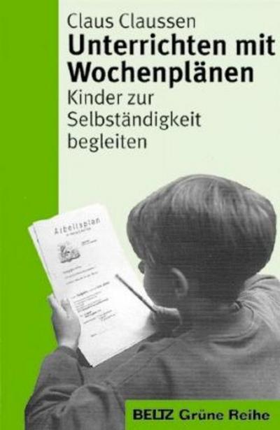 Unterrichten mit Wochenplänen